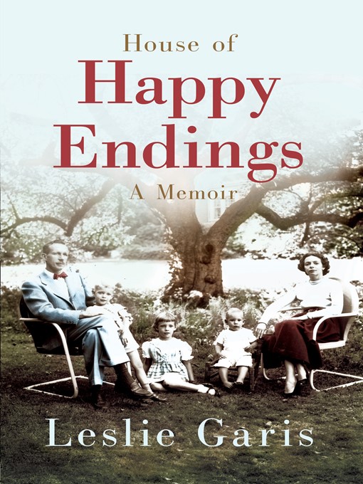 Title details for The House of Happy Endings by Leslie Garis - Available